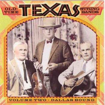 Album Old Time Texas String B: Dallas Bound 2