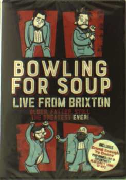 Album Bowling For Soup: Older, Fatter, Still The Greatest Ever! - Live From Brixton