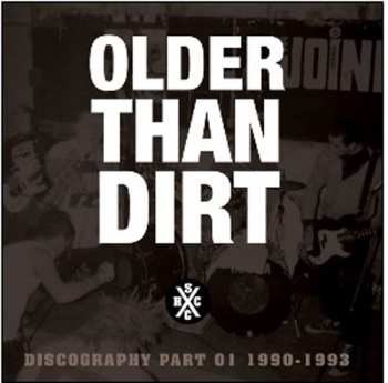 Album Older Than Dirt: Discography Part 01  1990-1993