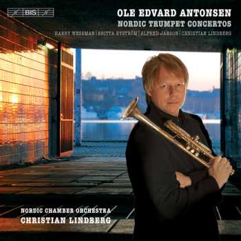 Album Ole Edvard Antonsen: Nordic Trumpet Concertos