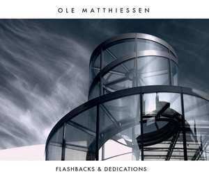 Album Ole Matthiessen: Flashbacks & Dedications