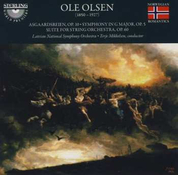 Ole Olsen: Asgaardsreien, Op. 10 • Symphony In G Major, Op. 5 • Suite For String Orchestra, Op. 60