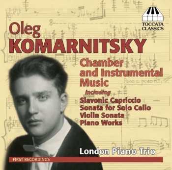 CD Oleg Komarnitsky: Chamber And Instrumental Music 538148