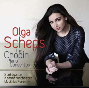 Album Olga Scheps: The Chopin Piano Concertos