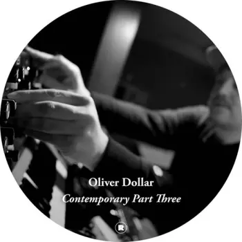 Oliver Dollar: Contemporary Part Three