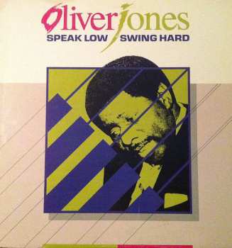 Album Oliver Jones: Speak Low Swing Hard