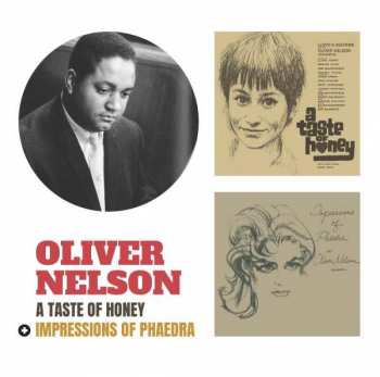 Album Oliver Nelson: A Taste Of Honey + Impressions Of Phaedra