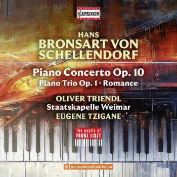 Album Oliver Triendl: Hans Bronsart Von Schellendorf: Pno Con: Pno Trio