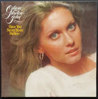 Album Olivia Newton-John: Have You Never Been Mellow