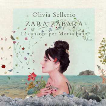 LP Olivia Sellerio: Zara Zabara - 12 Canzoni Per Montalbano 342034