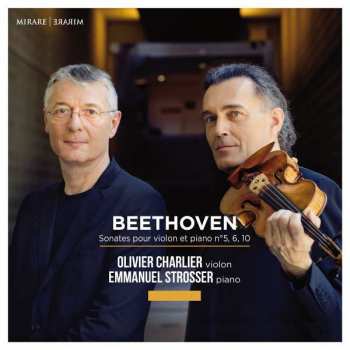 Album Olivier Charlier: SONATES POUR VIOLON ET PIANO n° 5, 6 et 10
