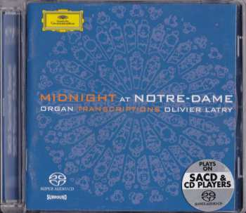 SACD Olivier Latry: Midnight At Notre-Dame: Organ Transcriptions 45249