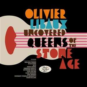 LP Olivier Libaux: Uncovered Queens Of The Stone Age 477049