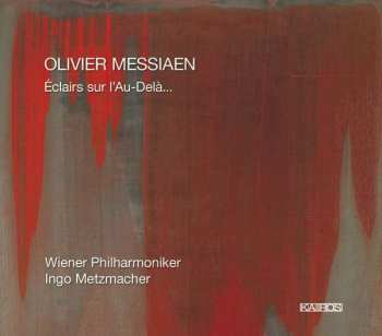 Album Olivier Messiaen: Éclairs Sur L'Au-Delà...