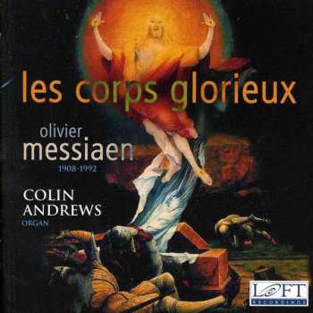 Album Olivier Messiaen: Les Corps Glorieux