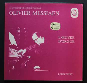 Olivier Messiaen:  L´Œuvre D´Orgue
