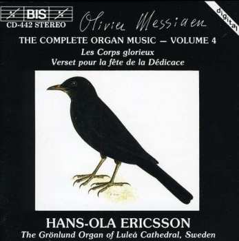 CD Olivier Messiaen: The Complete Organ Music - Volume 4 458004