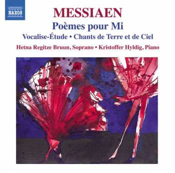 Olivier Messiaen: Poèmes Pour Mi