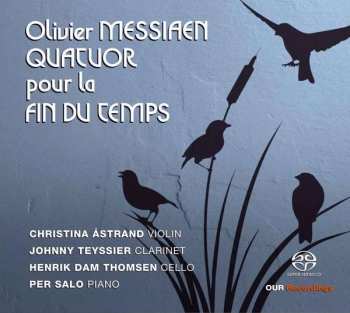 SACD Olivier Messiaen: Quatuor Pour la ﬁn Du Temps 476184