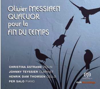 Olivier Messiaen: Quatuor Pour la ﬁn Du Temps