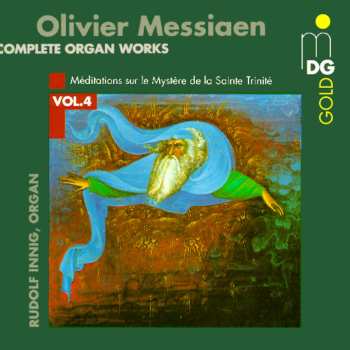 Album Olivier Messiaen: Méditations Sur Le Mystère De La Sainte Trinité
