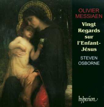 Olivier Messiaen: Vingt Regards Sur L'Enfant-Jésus