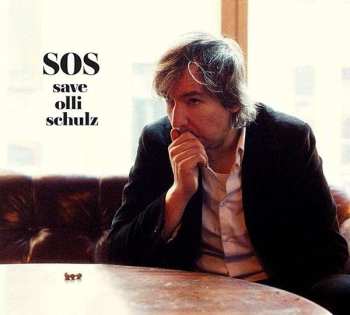 CD Olli Schulz: SOS Save Olli Schulz 531053