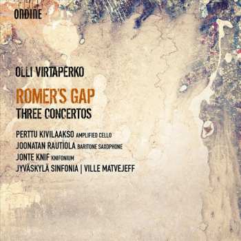Album Olli Virtaperko: Romer's Gap - Three Concertos