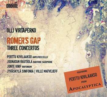CD Olli Virtaperko: Romer's Gap - Three Concertos 402743
