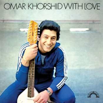 Album Omar Khorshid: Omar Khorshid With Love Vol. 1