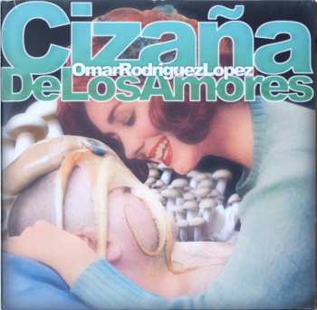 Album Omar Rodriguez-Lopez: Cizaña De Los Amores