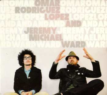 Omar Rodriguez-Lopez: Omar Rodriguez Lopez & Jeremy Michael Ward