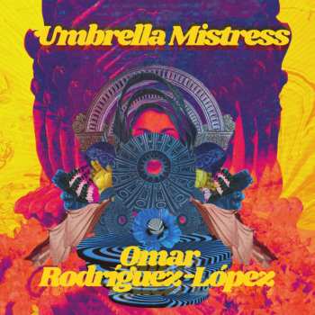 LP Omar Rodriguez-Lopez: Umbrella Mistress 515534