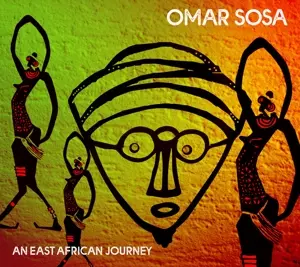Omar Sosa: An East African Journey