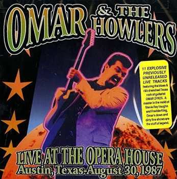 Album Omar And The Howlers: Live At The Opera House Austin, Texas, August 30, 1987