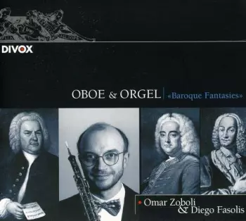 Oboe & Orgel "Baroque Fantasies"