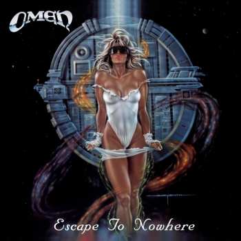 CD Omen: Escape To Nowhere (35th Anniversary Ri) 518700