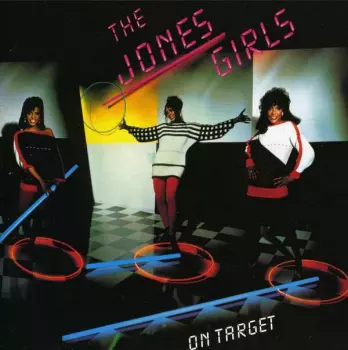 The Jones Girls: On Target