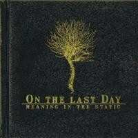 Album On The Last Day: Meaning In The Static