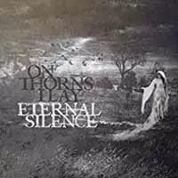 On Thorns I Lay: Eternal Silence