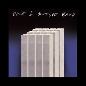 Album Once & Future Band: Brain EP