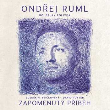 Album Ondřej Ruml: Zapomenutý Příběh
