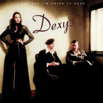 Album Dexys Midnight Runners: One Day I'm Going To Soar