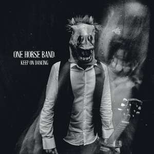 Album One Horse Band: Keep On Dancing