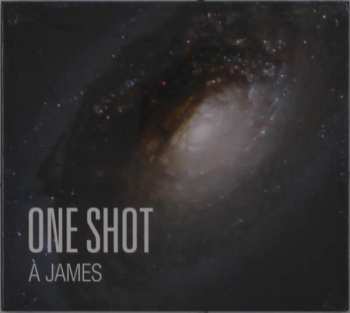 Album One Shot: À James