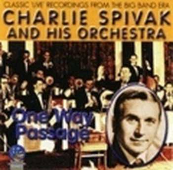 Album Charlie Spivak And His Orchestra: One Way Passage