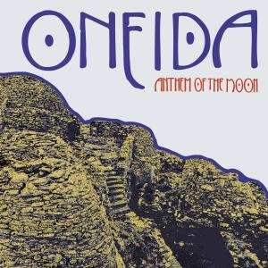 Album Oneida: Anthem Of The Moon