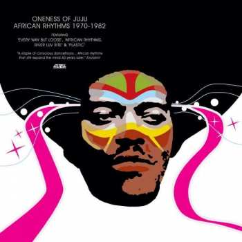 2CD Oneness Of Juju: African Rhythms 1970-1982 193646