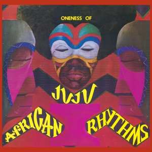 2LP Oneness Of Juju: African Rhythms 399579