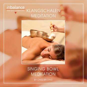 Album Ong Ba Ling: Klangschalen Meditation